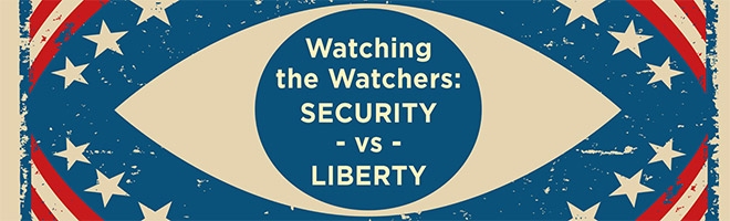 Watching the Watchers: Security vs Liberty