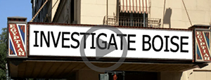 theatre with "Investigate Boise" on marquee