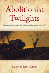 Cover of a book he wrote called Abolitionist Twilights.