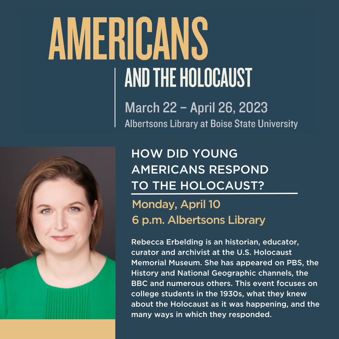 Rebecca Erbelding is a historian, educator, curator, and archivist at the U.S. Holocause Memorial Museum. She has appeared on PBS, tthe History and National GEographic channels, the BBC, and numerous others. This event focuses on college students in the 1930s, what they knew aboutt the Holocaust as it was happening, and the many ways in which they responded.
