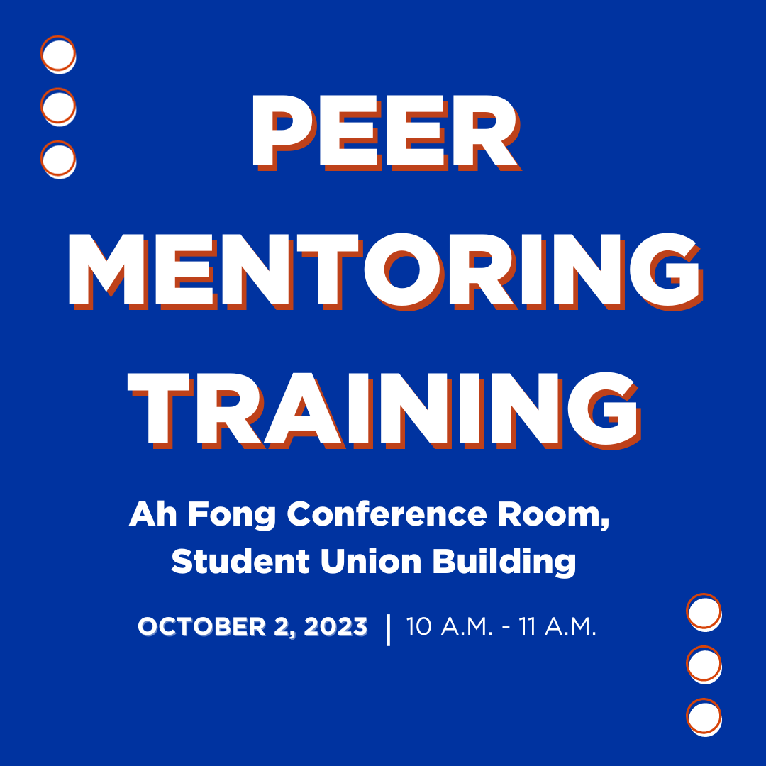 The graphic reads, "Peer Mentoring Training in the Ah Fong Conference Room, Student Union Building on October 2, 2023, from 10 a.m. to 11 a.m."