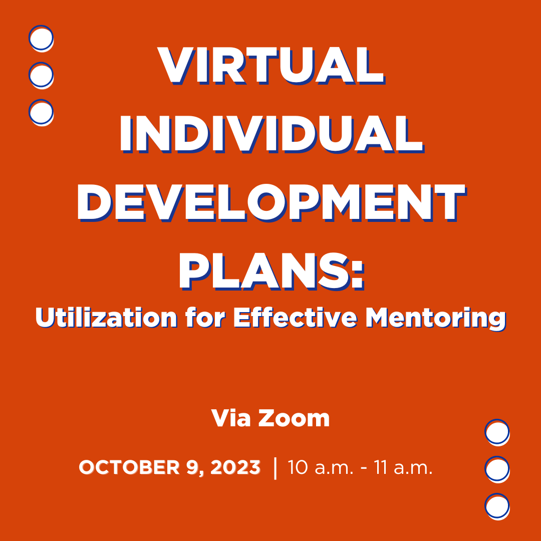The graphic reads, " Virtual Individual Development Plans: Utilization for Effective Mentoring Via Zoom on October 9, 2023, from 10 a.m. to 11 a.m."
