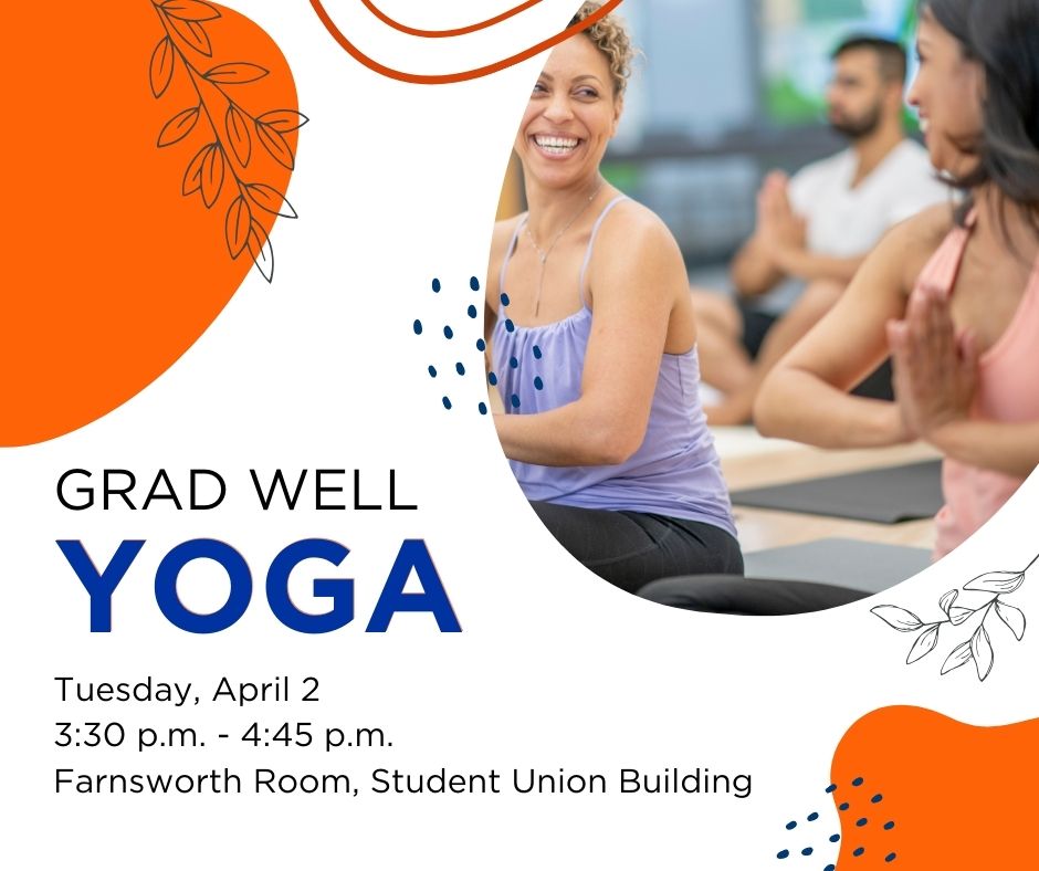 The graphic reads, "Gradwell Yoga on Tuesday, April 2 from 3:30 pm to 4:45 pm at Farnsworth Room, Student Union Building." 