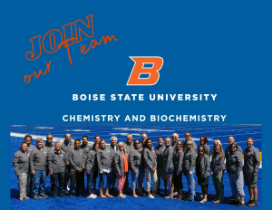 Group photo of all employees below the logo of the Department of Chemistry and Biochemistry, with the words Join our Team in Boise State orange.