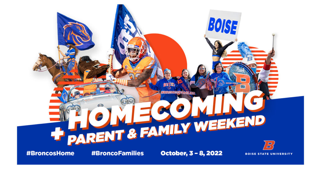 An image of a graphic promoting Boise State homecoming and parent and family weekend. Features images of Boise State football, spirit squad, fans and the homecoming parade.
